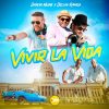 Portada de Vivir la vida de Dasein Musik & Delvis Ramos