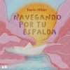 Portada de Navegando por tu espalda de Kevin Milan