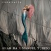Portada de Copa Vacía de Shakira & Manuel Turizo