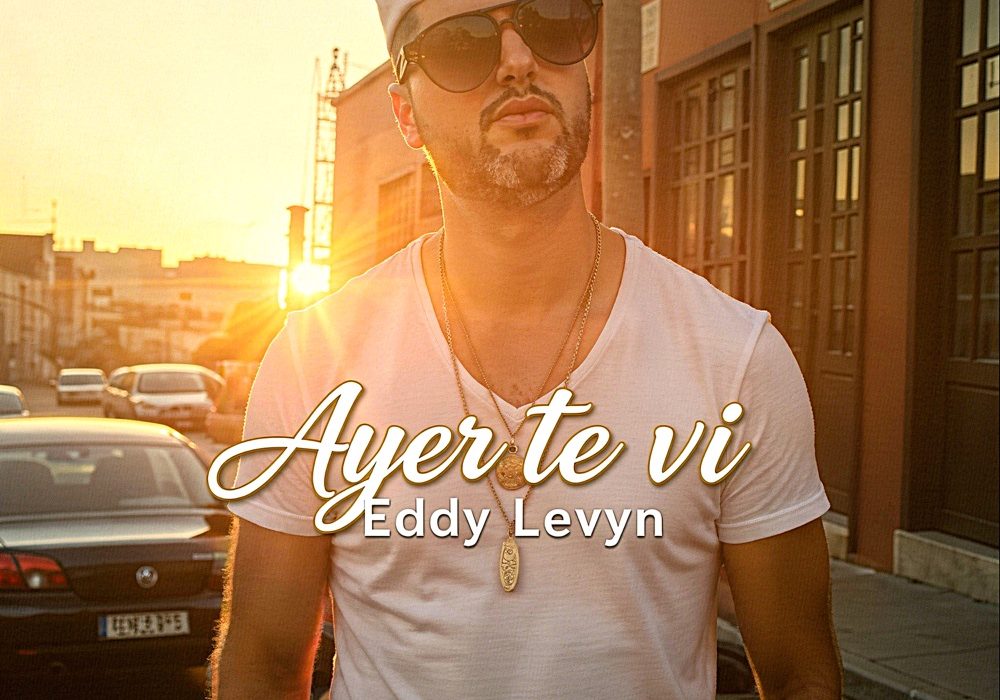 Portada de AYER TE VÍ de EDDY LEVYN