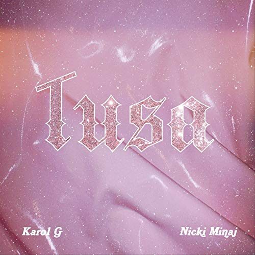 Karol G X Nicki Minaj - Tusa